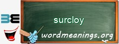 WordMeaning blackboard for surcloy